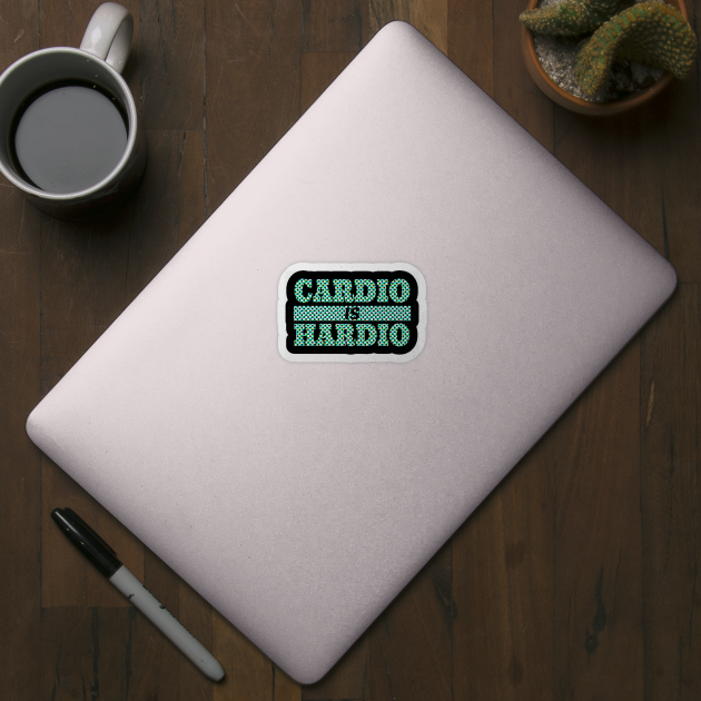 cardio is hardio by Lin Watchorn 